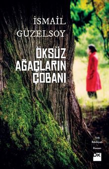 Öksüz Ağaçların Çobanı