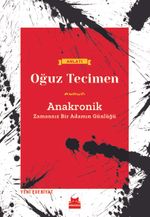 Anakronik & Zamansız Bir Adamın Günlüğü
