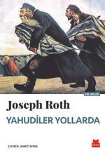 Yahudiler Yollarda & Galiçya'dan Viyana'ya, Paris'e, New York'a