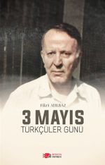 3 Mayıs Türkçüler Günü