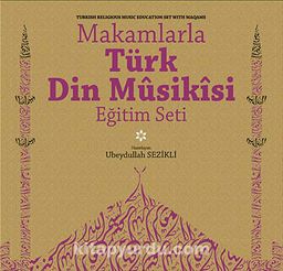 Makamlarla Türk Din Musikisi & Eğitim Seti Kitap+4Cd