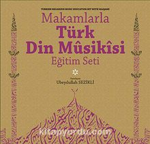 Makamlarla Türk Din Musikisi & Eğitim Seti Kitap+4Cd - Ahmet Hakkı Turabi