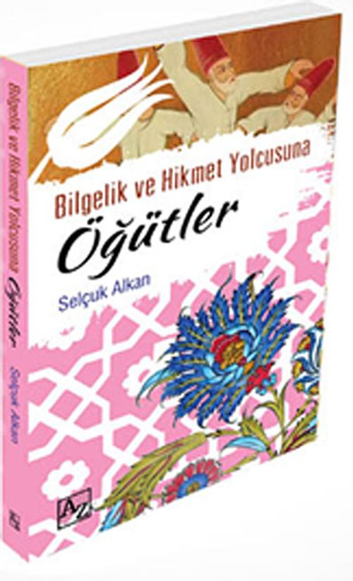 Bilgelik ve Hikmet Yolcusuna Öğütler