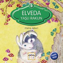 Elveda Yaşlı Rakun / Seni Çok Seviyorum Allah'ım -5 - Claire Jobert