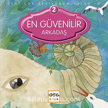 En Güvenilir Arkadaş / Seni Çok Seviyorum Allah'ım -2 - Claire Jobert