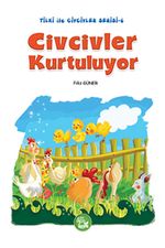 Civcivler Kurtuluyor / Tilki ile Civcivler Serisi-6