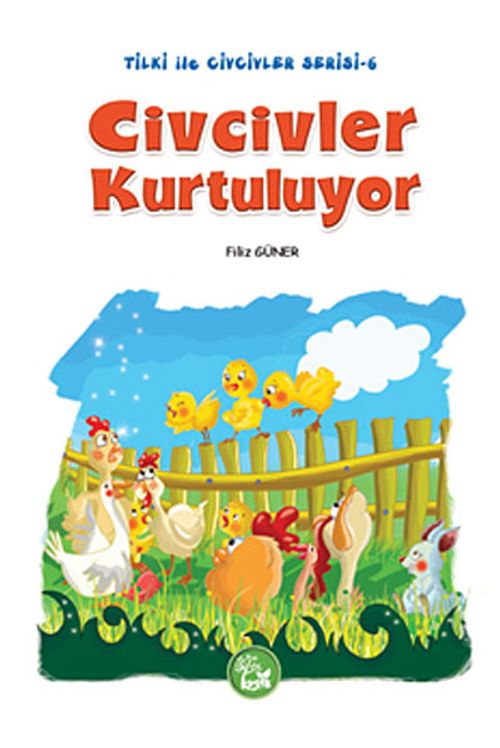 Civcivler Kurtuluyor / Tilki ile Civcivler Serisi-6