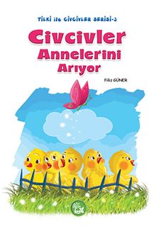 Civcivler Annelerini Arıyor / Tilki ile Civcivler Serisi-3