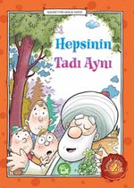 Hepsinin Tadı Aynı / Nasrettin Hoca Serisi -2