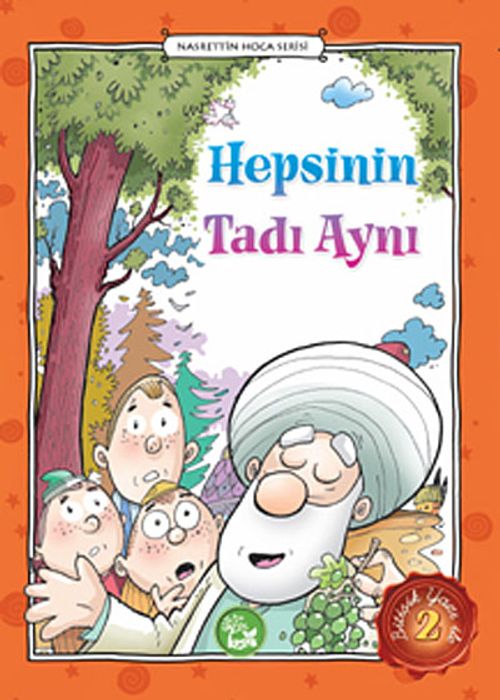 Hepsinin Tadı Aynı / Nasrettin Hoca Serisi -2