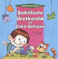 Şekillerle Üretkenlik ve Zeka Gelişimi