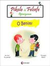 Pikolo ile Felsefe &Ouml;ğreniyorum / O Benim