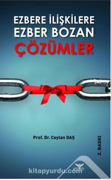 Ezbere İlişkilere Ezber Bozan Çözümler - Prof. Dr. Ceylan Daş
