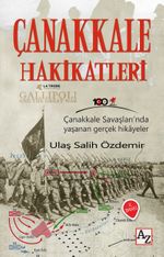 Çanakkale Hakikatleri & Çanakkale Savaşları'nda Yaşanan Gerçek Hikayeler