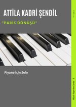 Paris Dönüşü & Piyano İçin Solo