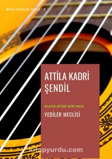 Klasik Gitar İçin Solo & Yediler Meclisi (Mecalis-I Seb'a)