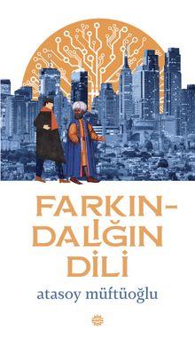 Farkındalığın Dili - Atasoy Müftüoğlu