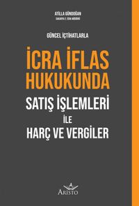 İcra İflas Hukukunda Satış İşlemleri İle Harç ve Vergiler