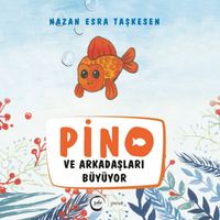 Pino ve Arkadaşları Büyüyor