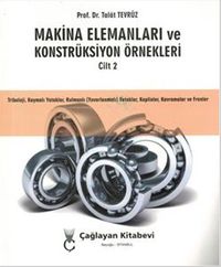 Makine Elemanları ve Konstrüksiyon Örnekleri Cilt 2 
