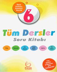 6. Sınıf Tüm Dersler Soru Kitabı 