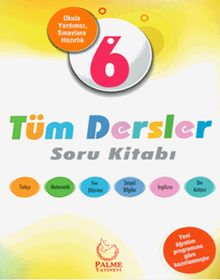 6. Sınıf Tüm Dersler Soru Kitabı 