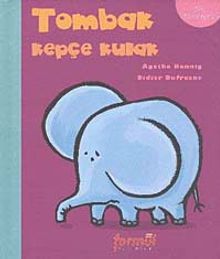 Tombak Kepçe Kulak Ben Farklıyım