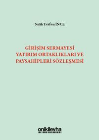 Girişim Sermayesi Yatırım Ortaklıkları ve Paysahipleri Sözleşmesi