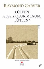 Lütfen Sessiz Olur Musun, Lütfen?