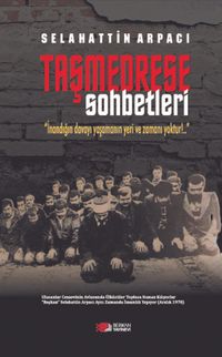 Taşmedrese Sohbetleri