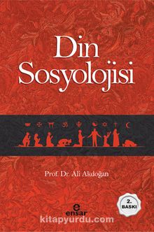 Din Sosyolojisi - Prof. Dr. Ali Akdoğan
