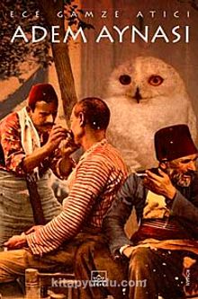 Adem Aynası - Ece Gamze Atıcı