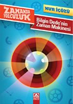 Bilgin Dede'nin Zaman Makinesi
