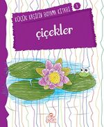 Çiçekler / Küçük Kaşifin Boyama Kitabı -8