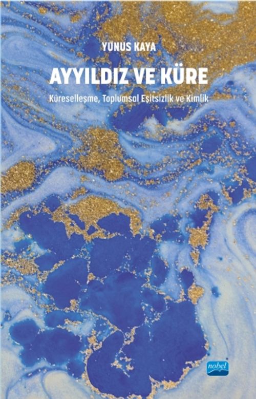 Ayyıldız ve Küre & Küreselleşme, Toplumsal Eşitsizlik ve Kimlik