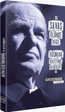 Aliya İzzetbegoviç'e Armağan (Ajanda)
