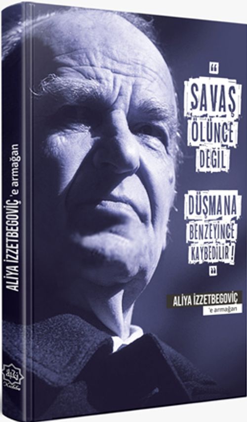 Aliya İzzetbegoviç'e Armağan (Ajanda)