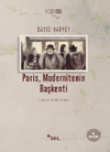 Paris, Modernitenin Başkenti
