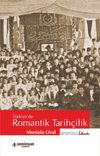T&uuml;rkiye'de Romantik Tarih&ccedil;ilik