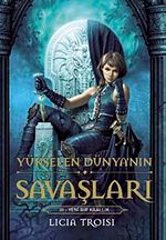 Yeni Bir Krallık / Yükselen Dünya'nın Savaşları -3