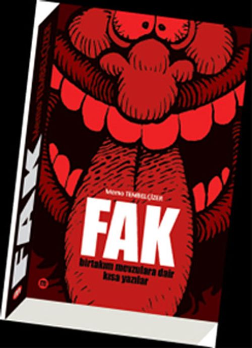 Fak & Birtakım Mevzulara Dair Kısa Yazılar