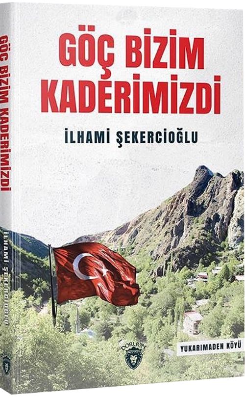 Göç Bizim Kaderimizdi