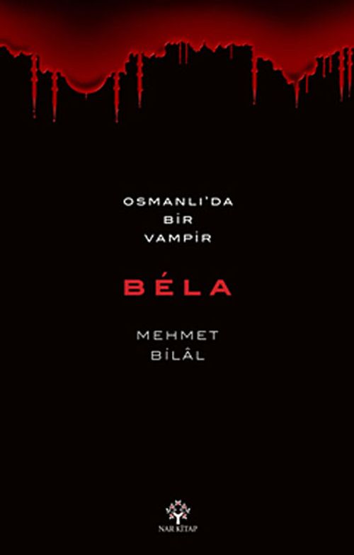 Bela & Osmanlı'da Bir Vampir