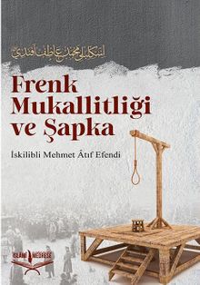 Frenk Mukallitliği ve Şapka 