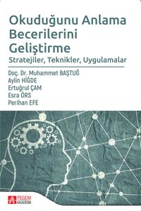 Okuduğunu Anlama Becerilerini Geliştirme & Stratejiler, Teknikler, Uygulamalar