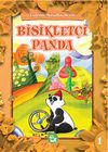 Bisiklet&ccedil;i Panda / Erdemli Masallar Serisi -1