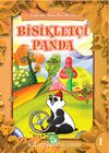 Bisikletçi Panda / Erdemli Masallar Serisi -1