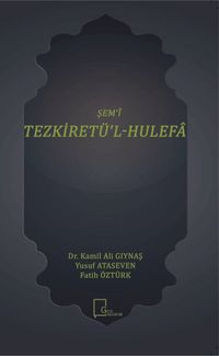 Şem‘i Tezkiretü'l-Hulefa 