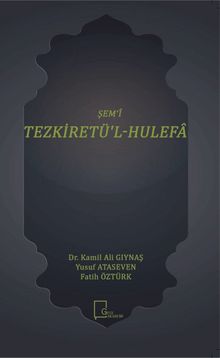 Şem‘i Tezkiretü'l-Hulefa 