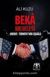 Beka Meselesi & Hedef: Türkiye'nin İşgali